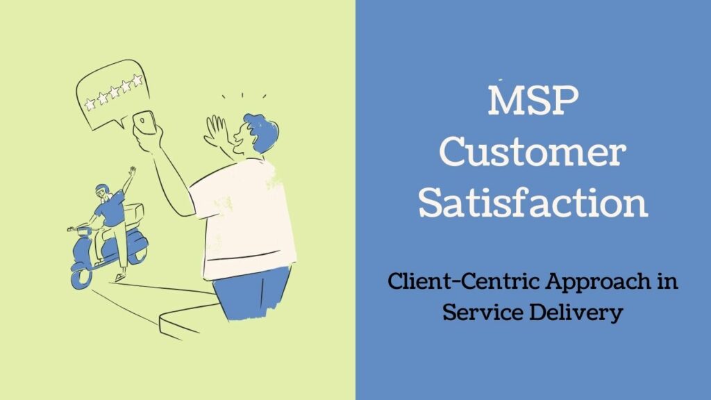 MSP customer satisfaction