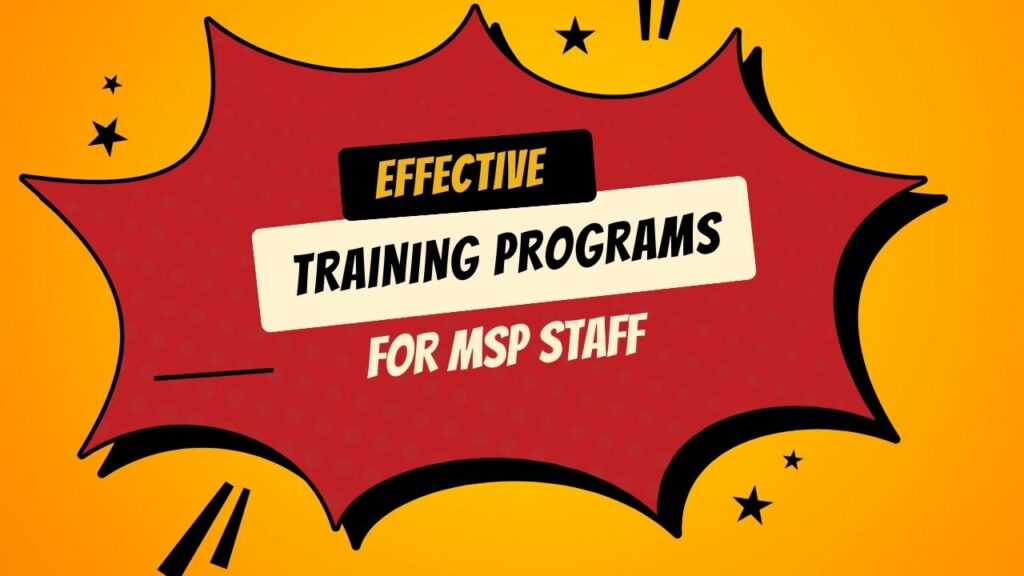 best training programs for new msp staff